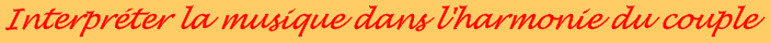 Interpreter la musique dans l'harmonie du couple